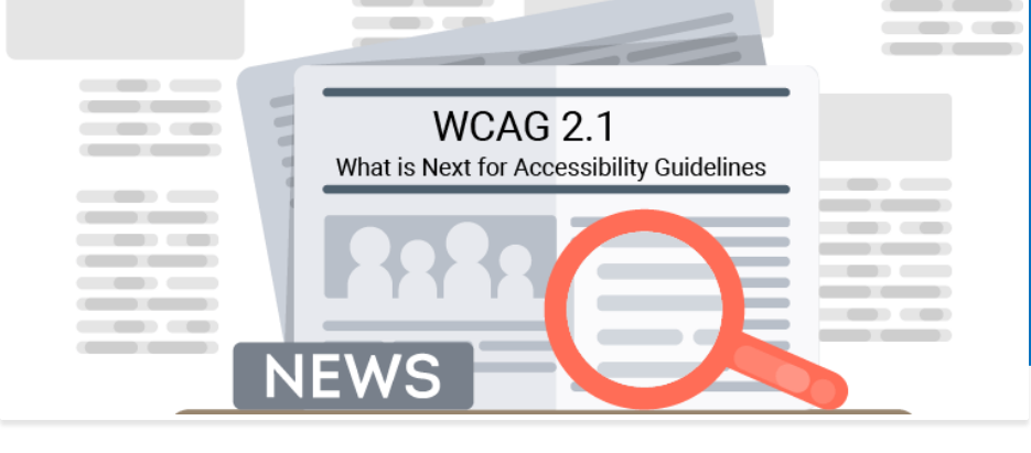 Read more about the article WCAG 2.1: What is Next for Accessibility Guidelines